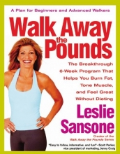 Cover art for Walk Away the Pounds: The Breakthrough 6-Week Program That Helps You Burn Fat, Tone Muscle, and Feel Great Without Dieting
