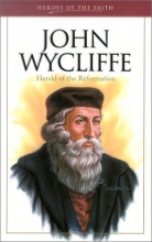 Cover art for John Wycliffe (Heroes of the Faith (Barbour Paperback))