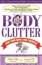 Cover art for Body Clutter: Love Your Body, Love Yourself