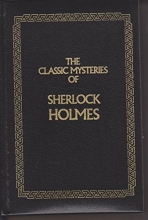 Cover art for The Classic Mysteries of Sherlock Holmes: The Adventures of Sherlock Holmes/The Hound of the Baskervilles/The Memoirs of Sherlock Holmes