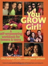 Cover art for You Grow Girl!: A Self-empowering Workbook for Tweens and Teens