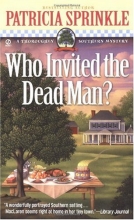 Cover art for Who Invited the Dead Man? (Thoroughly Southern Mysteries, No. 3)