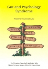 Cover art for Gut and Psychology Syndrome: Natural Treatment for Autism,ADD/ADHD,Dyslexia,Dyspraxia,Depression,Schizophrenia