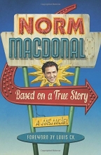 Cover art for Based on a True Story: A Memoir
