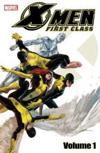 Cover art for X-Men First Class - Volume 1 (X-Men: First Class (Marvel Comics Numbered))