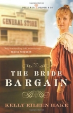 Cover art for The Bride Bargain (Prairie Promises Series #1)