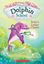 Cover art for Echo's Lucky Charm (Dolphin School #2)