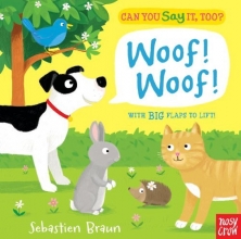 Cover art for Can You Say It, Too? Woof! Woof!