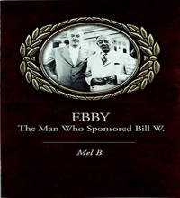 Cover art for Ebby: The Man Who Sponsored Bill W.