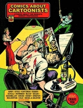 Cover art for Comics About Cartoonists: Stories About the World's Oddest Profession