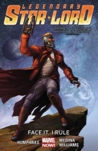 Cover art for Legendary Star-Lord Volume 1: Face It, I Rule