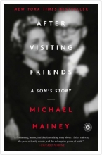 Cover art for After Visiting Friends: A Son's Story