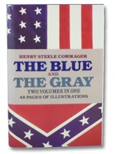 Cover art for The Blue and the Gray: The Story of the Civil War As Told by Participants (2 Volumes in 1)