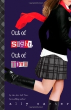 Cover art for Out of Sight, Out of Time (Gallagher Girls)