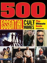 Cover art for 500 Essential Cult Movies: The Ultimate Guide
