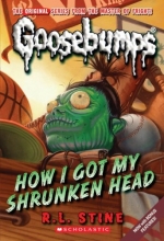 Cover art for How I Got My Shrunken Head (Classic Goosebumps #10)