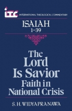Cover art for The Lord is Savior: Faith in National Crisis: A Commentary on the Book of Isaiah 1-39 - ITC (International Theological Commentary)