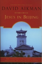 Cover art for Jesus in Beijing: How Christianity Is Transforming China And Changing the Global Balance of Power