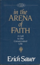 Cover art for In the Arena of Faith: A Call to the Consecrated Life