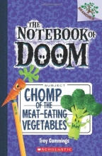 Cover art for Chomp of the Meat-Eating Vegetables: A Branches Book (The Notebook of Doom #4)