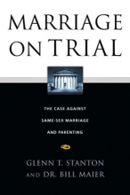 Cover art for Marriage on Trial: The Case Against Same-Sex Marriage and Parenting