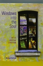 Cover art for Windows Into the Soul: Art as Spiritual Expression