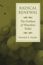 Cover art for Radical Renewal: The Problem of Wineskins Today