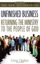 Cover art for Unfinished Business:  Returning the Ministry to the People of God