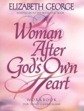 Cover art for A Woman After God's Own Heart: A Bible Study Workbook