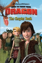 Cover art for How to Train Your Dragon: The Chapter Book (DreamWorks How to Train Your Dragon (Harperfestival))