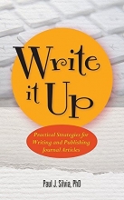 Cover art for Write It Up: Practical Strategies for Writing and Publishing Journal Articles (APA Lifetools: Books for the General Public)