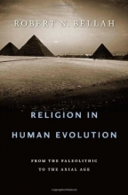 Cover art for Religion in Human Evolution: From the Paleolithic to the Axial Age