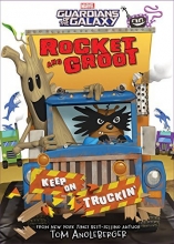 Cover art for Rocket and Groot: Keep on Truckin'! (Marvel Middle Grade Novel)