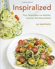 Cover art for Inspiralized: Turn Vegetables into Healthy, Creative, Satisfying Meals