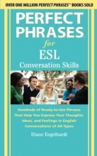 Cover art for Perfect Phrases for ESL Conversation Skills: With 2,100 Phrases