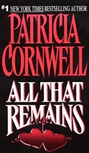 Cover art for All That Remains (Kay Scarpetta #3)