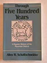 Cover art for Through Five Hundred Years: A Popular History of the Moravian Church