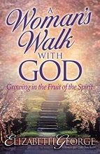 Cover art for A Woman's Walk with God: Growing in the Fruit of the Spirit