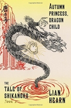 Cover art for Autumn Princess, Dragon Child: Book 2 in the Tale of Shikanoko (The Tale of Shikanoko series)