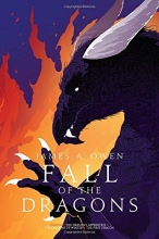 Cover art for Fall of the Dragons: The Dragon's Apprentice; The Dragons of Winter; The First Dragon (The Age of Dragons)