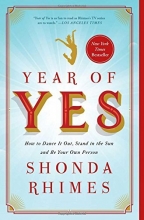 Cover art for Year of Yes: How to Dance It Out, Stand In the Sun and Be Your Own Person