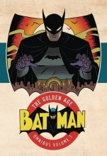 Cover art for Batman: The Golden Age Omnibus Vol. 1