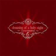 Cover art for Dreaming of a Holy Night [Import] [Audio CD] Graham Kendrick