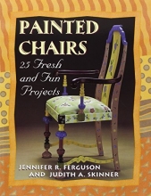 Cover art for Painted Chairs: 25 Fresh and Fun Projects "Print on Demand Edition" (Pastimes)