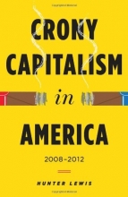 Cover art for Crony Capitalism in America: 2008-2012