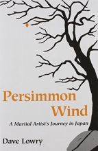 Cover art for Persimmon Wind: A Martial Artist's Journey in Japan