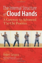 Cover art for The Internal Structure of Cloud Hands: A Gateway to Advanced T'ai Chi Practice