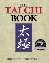 Cover art for The Tai Chi Book: Refining and Enjoying a Lifetime of Practice