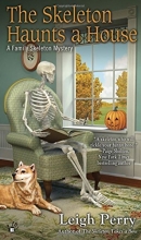 Cover art for The Skeleton Haunts a House (A Family Skeleton Mystery)
