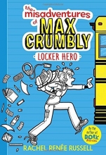 Cover art for The Misadventures of Max Crumbly 1: Locker Hero